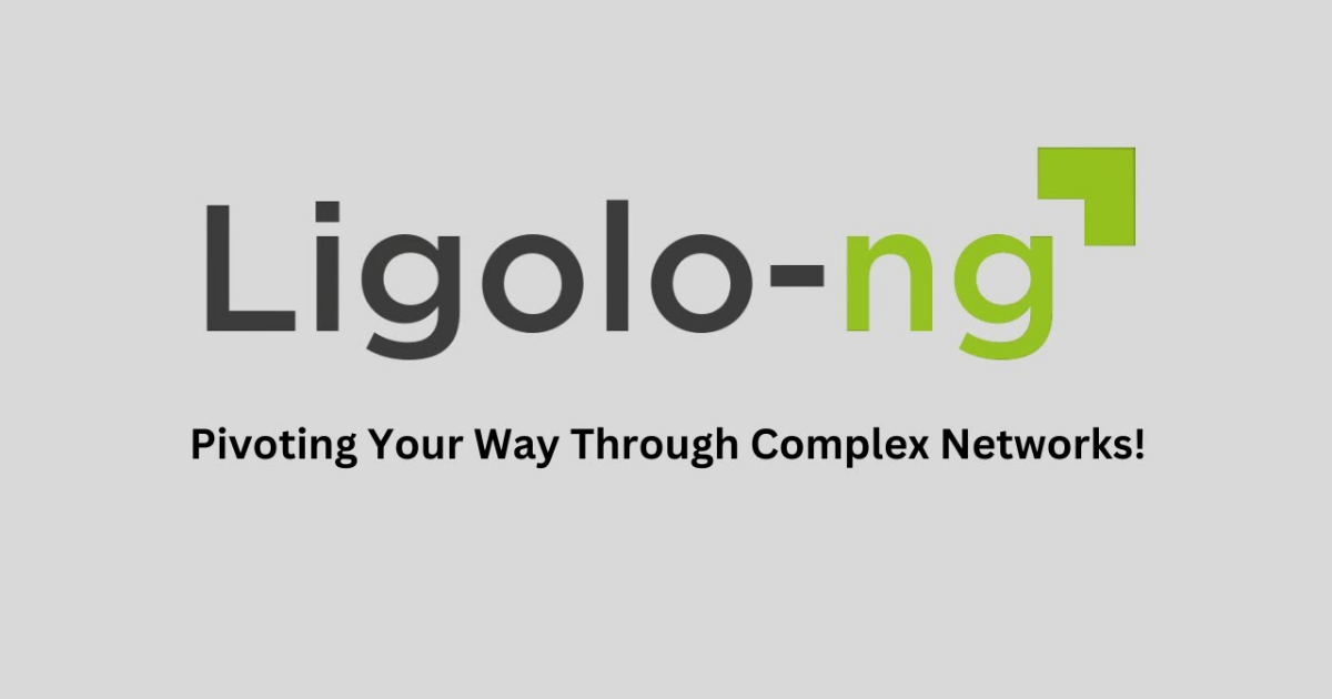 Ligolo-ng Network Tunneling Tool